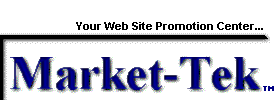 Welcome to Market-Tek! Your Web Site Promotion Center!